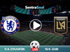 Τσέλσι εναντίον Λος Άντζελες FC LIVE STREAMING ☑️ ΚΑΝΑΛΙ