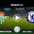 Μπέτις εναντίον Τσέλσι LIVE STREAMING ☑️ ΚΑΝΑΛΙ