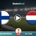 Φινλανδία εναντίον Ολλανδία LIVE STREAMING ☑️ ΚΑΝΑΛΙ