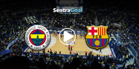 sentragoal-live-stream-FENERBAHCE-BARCELONA.jpg