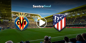 Sentragoal-live-stream-1-4-2024-villareal-atletico.jpg