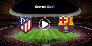 sentragoal-live-stream-ATLETICO-BARCELONA.jpg