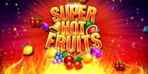 Super Hot Fruits