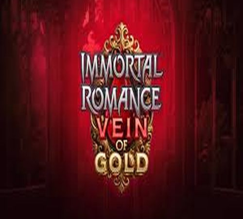 Immortal Romance VEIN OF GOLD